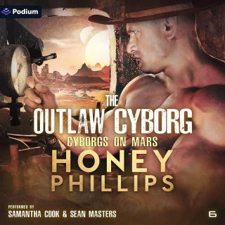 The Outlaw Cyborg: Cyborgs on Mars, Book 6 – omslag till ljudboken av Honey Phillips