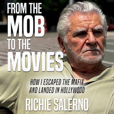 From the Mob to the Movies – omslag til lydbogen af Richie Salerno