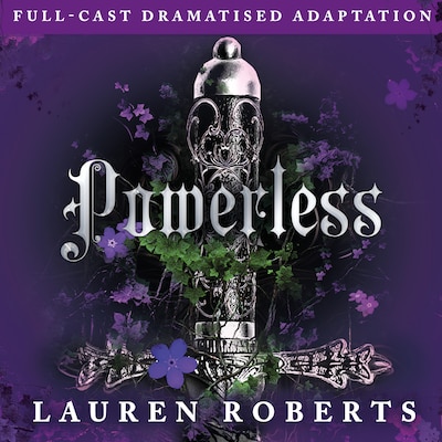 Powerless (Full-Cast Dramatised Adaptation)