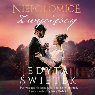 Niepołomice. Zwycięscy – okładka audiobooka, autor Edyta Świętek