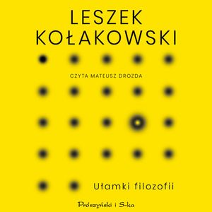 Ułamki filozofii – okładka audiobooka, autor Leszek Kołakowski