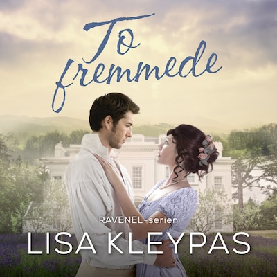 To fremmede – omslag til lydbogen af Lisa Kleypas