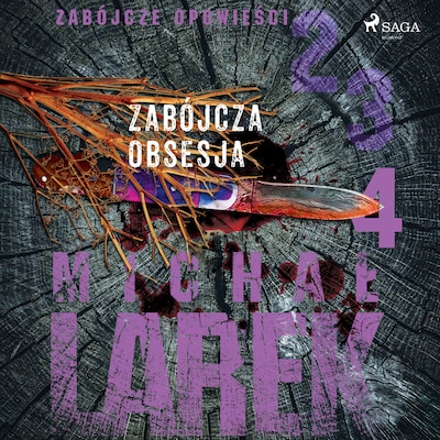 Zabójcze opowieści 4: Zabójcza obsesja – okładka audiobooka, autor Michał Larek