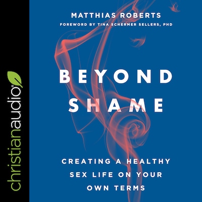 Beyond Shame – omslag til lydbogen af Matthias Roberts