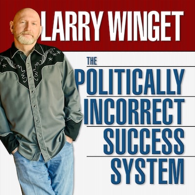 The Politically Incorrect Success System – omslag til lydbogen af Larry Winget