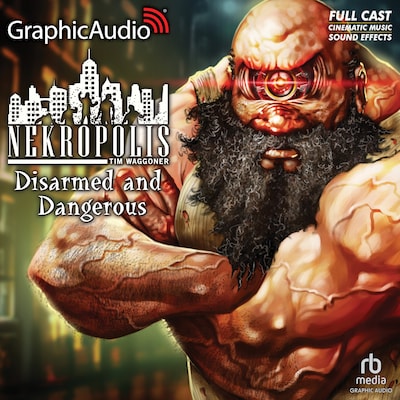 Disarmed and Dangerous [Dramatized Adaptation] – omslag til lydbogen af Tim Waggoner