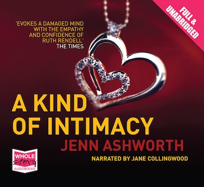 A Kind of Intimacy – omslag til lydbogen af Jenn Ashworth