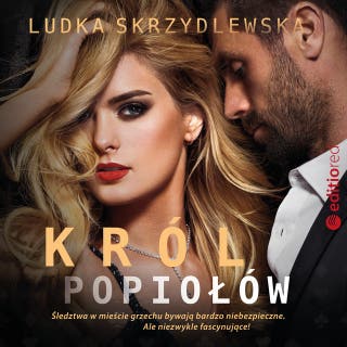 Król popiołów – okładka audiobooka, autor Ludka Skrzydlewska