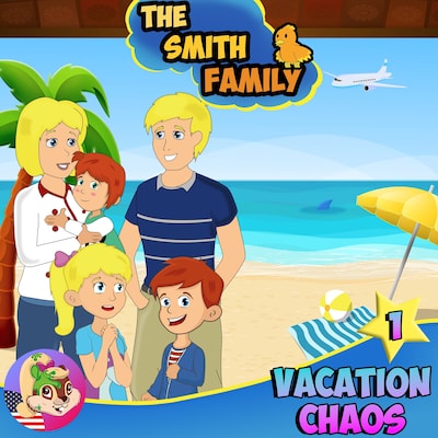 The Smith Family in Vacation Chaos 1 - The Movie