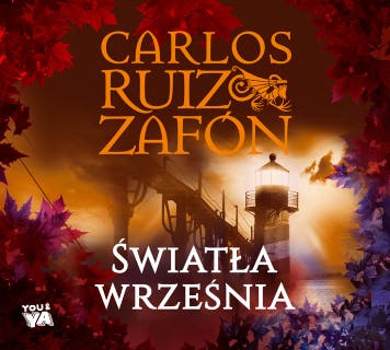 Światła września – okładka audiobooka, autor Carlos Ruiz Zafon