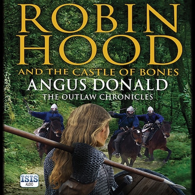 Robin Hood and the Castle of Bones – omslag til lydbogen af Angus Donald