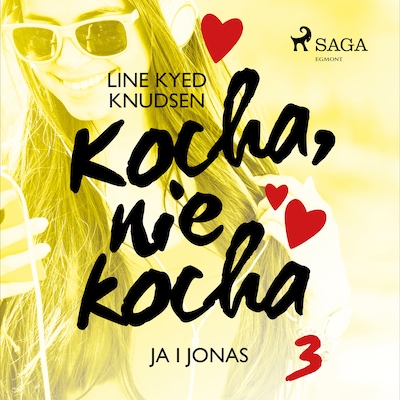 Kocha, nie kocha 3 - Ja i Jonas – okładka audiobooka, autor Line Kyed Knudsen