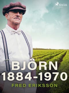 Björn 1884-1970 – omslag till ljudboken av Fred Eriksson