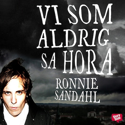 Vi som aldrig sa hora – omslag till ljudboken av Ronnie Sandahl