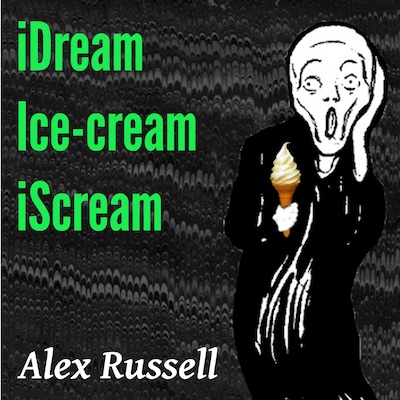 iDream  Ice-cream  iScream – omslag van het luisterboek van Alex Russell
