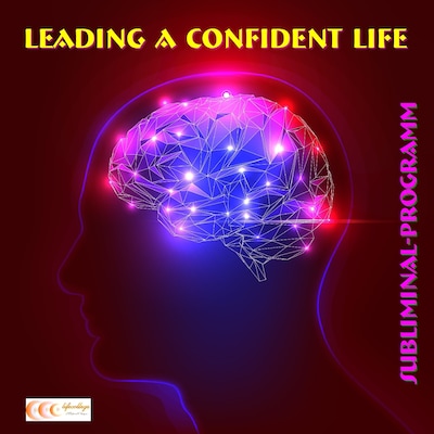 Leading a confident life: Subliminal-program – omslag til lydbogen af Michael Bauer