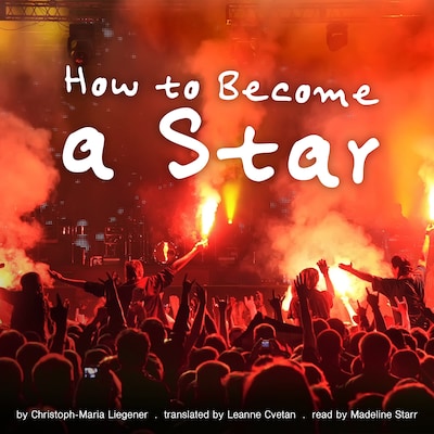 How to Become a Star – omslag til lydbogen af Christoph-Maria Liegener