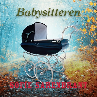 Babysitteren – omslag til lydbogen af Sofie Sarenbrant