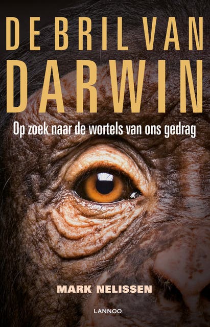 De bril van Darwin: op zoek naar de wortels van ons gedrag – omslag van het luisterboek van Mark Nelissen