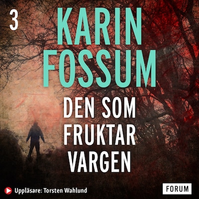 Den som fruktar vargen