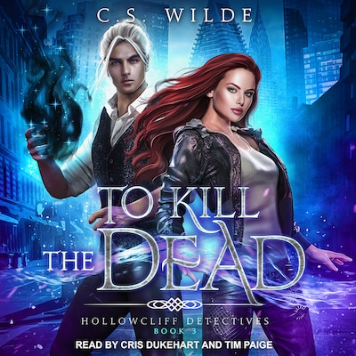 To Kill the Dead – omslag til lydbogen af C.S. Wilde