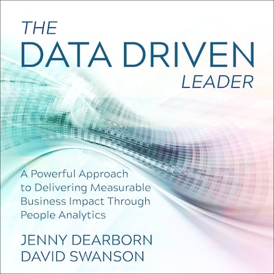The Data Driven Leader – omslag til lydbogen af Jenny Dearborn, David Swanson