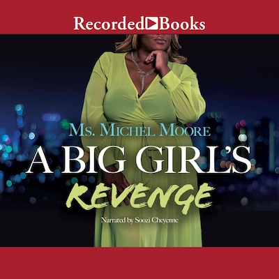 A Big Girl's Revenge – omslag til lydbogen af Ms. Michel Moore