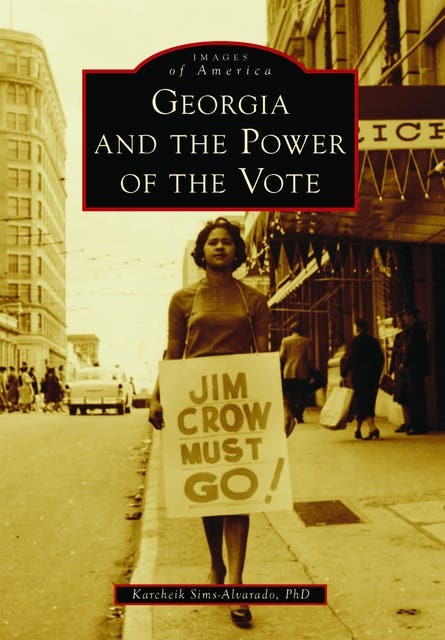 Georgia and the Power of the Vote – omslag til lydbogen af Karcheik Sims Alvarado