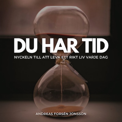 Du har tid – omslag till ljudboken av Andreas Forsén Jonsson
