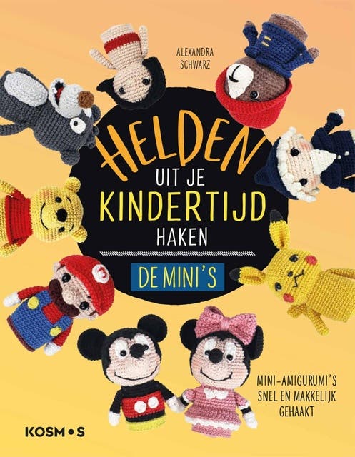 Helden uit je kindertijd haken de mini's: Mini-amigurumi's snel en makkelijk gehaakt – omslag van het luisterboek van Alexandra Schwarz