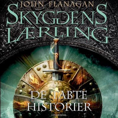Skyggens lærling 11 - De tabte historier – omslag til lydbogen af John Flanagan