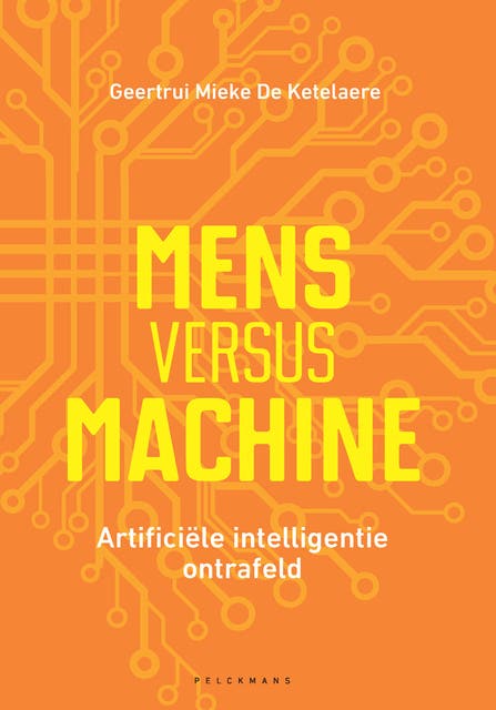 Mens versus machine (e-book): Artificiële intelligentie ontrafeld – omslag van het luisterboek van Geertrui Mieke De Ketelaere