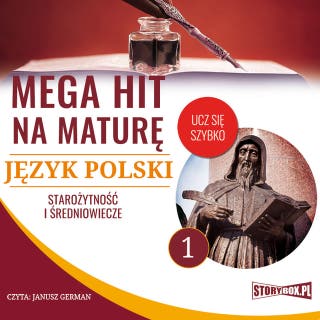 Mega hit na maturę. Język polski 1. Starożytność i średniowiecze – okładka audiobooka, autor Opracowanie: Małgorzata Choromańska