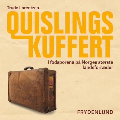 Quislings kuffert – omslag til lydbogen af Trude Lorentzen