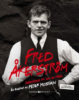 Fred Åkerström : ingenstans fri som en fågel : en biografi – omslag till ljudboken av Peter Mosskin