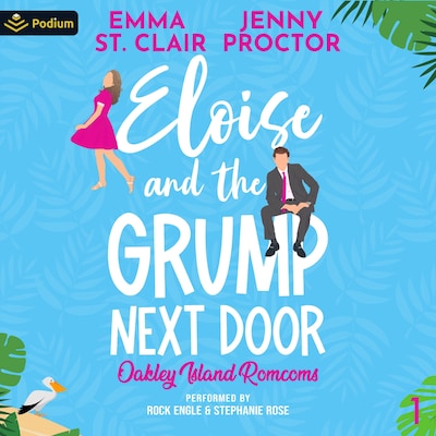 Eloise and the Grump Next Door – omslag til lydbogen af Emma St. Clair, Jenny Proctor