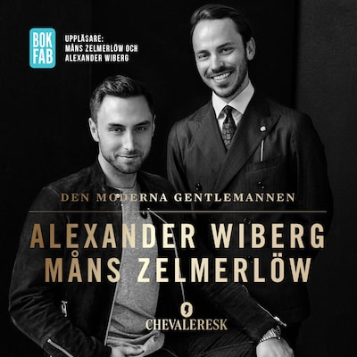 Den moderna gentlemannen – omslag till ljudboken av Måns Zelmerlöw, Alexander Wiberg