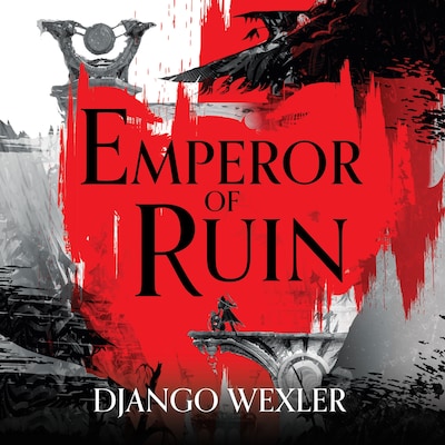 Emperor of Ruin – omslag til lydbogen af Django Wexler