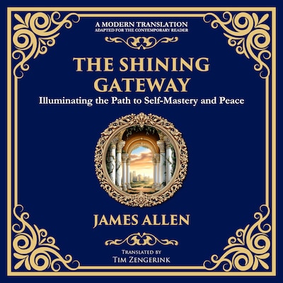 The Shining Gateway – omslag til lydbogen af James Allen, Tim Zengerink