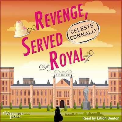 Revenge, Served Royal – omslag til lydbogen af Celeste Connally