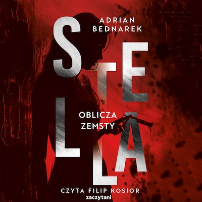Stella. Tom II. Oblicza zemsty – okładka audiobooka, autor Adrian Bednarek