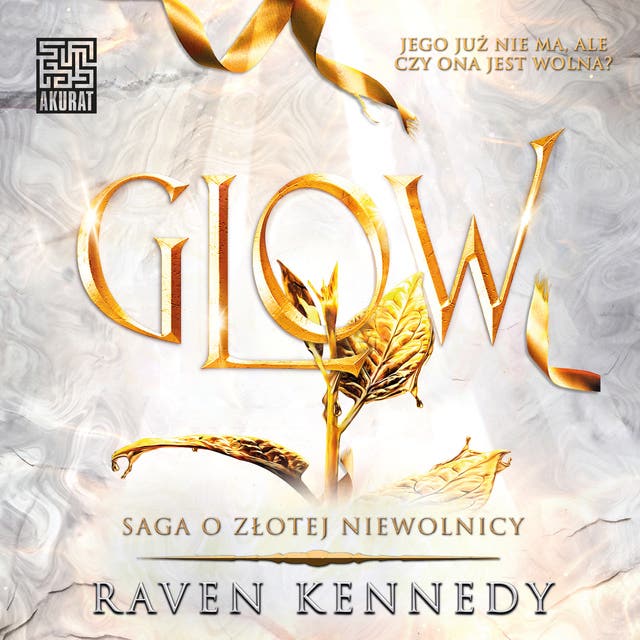 Glow – okładka audiobooka, autor Raven Kennedy