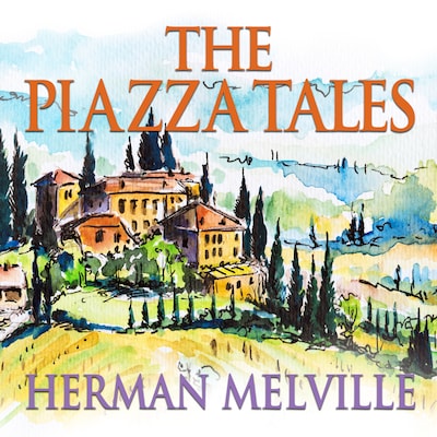 The Piazza Tales – okładka audiobooka, autor Herman Melville