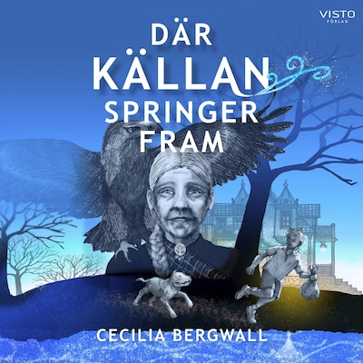 Där Källan springer fram – omslag till ljudboken av Cecilia Bergwall