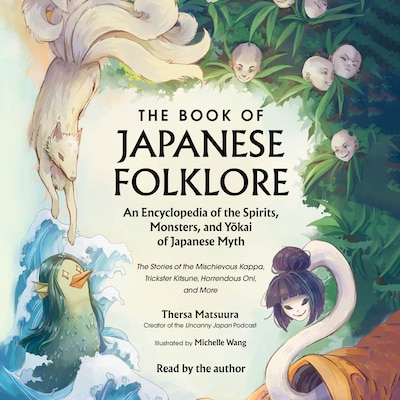 The Book of Japanese Folklore: An Encyclopedia of the Spirits, Monsters, and Yokai of Japanese Myth – omslag til lydbogen af Thersa Matsuura