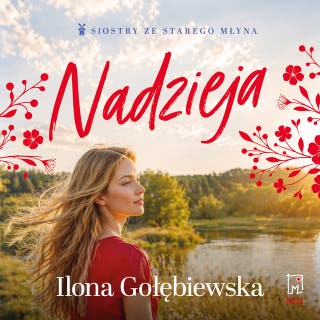 Nadzieja – okładka audiobooka, autor Ilona Gołębiewska