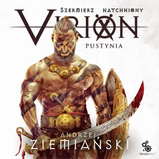 Virion. Pustynia – okładka audiobooka, autor Andrzej Ziemiański