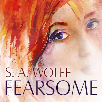 Fearsome – omslag til lydbogen af S. A. Wolfe