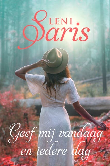 Geef mij vandaag en iedere dag – omslag van het luisterboek van Leni Saris