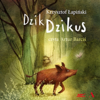 Dzik Dzikus – okładka książki, autor Łapiński Krzysztof